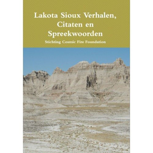 Lakota Sioux Verhalen, Citaten en Spreekwoorden 