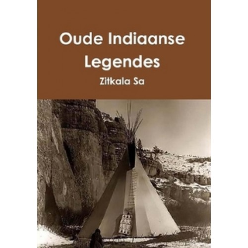 Oude Indiaanse Legendes - Zitkala-Sa