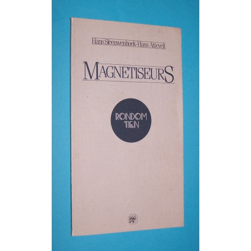 Magnetiseurs - Hans Sleeuwenhoek & Hans Attevelt
